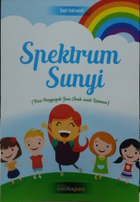 Spektrum sunyi: puisi penggugah jiwa anak-anak istimewa