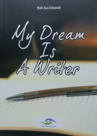 My dream is a writer