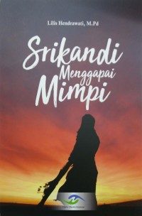 Srikandi menggapai mimpi