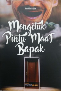 Mengetuk pintu maaf Bapak