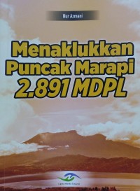 Menaklukkan puncak marapi 2.891 MDPL