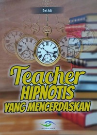 Teacher hipnotis yang mencerdaskan