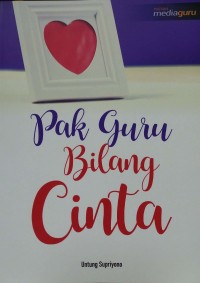 Pak guru bilang cinta