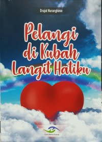 Pelangi di kubah langit hatiku