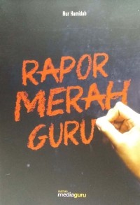 Rapor merah guru