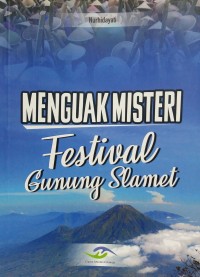 Menguak misteri festival gunung Slamet