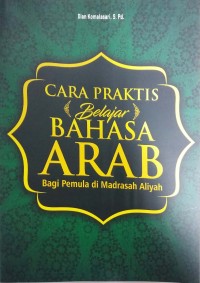 Cara praktis belajar bahasa arab bagi pemula di Madrasah Aliyah