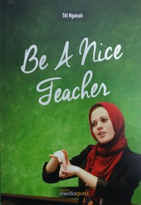 Be a nice teacher