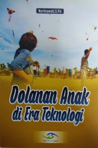 Dolanan anak di era teknologi