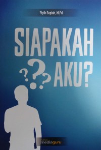 Siapakah aku?