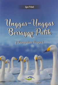 Unggas-unggas bersayap putih: kumpulan cerpen