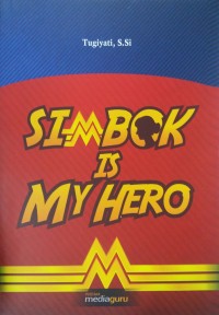 Simbok is my hero