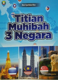 Titian muhibah 3 negara