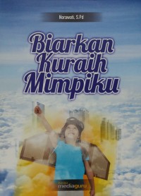 Biarkan kuraih mimpiku