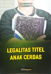 Legalitas titel anak cerdas