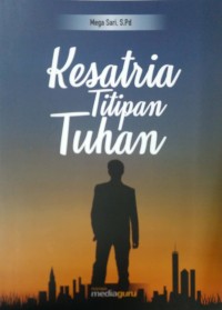 Kesatria titipan Tuhan