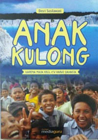 Anak kulong: karena masa kecil itu harus bahagia