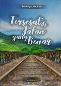 Tersesat di jalan yang benar