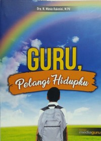 Guru, pelangi hidupku