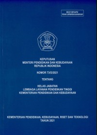 Keputusan Menteri Pendidikan dan Kebudayaan Republik Indonesia Nomor 73/O/2021