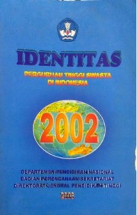 Identitas : perguruan tinggi swasta di Indonesia tahun 2002