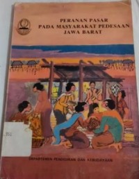 Peranan pasar pada masyarakat pedesaan Jawa Barat
