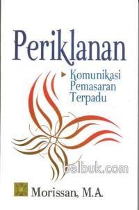 Periklanan : komunikasi pemasaran terpadu