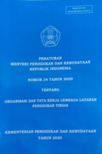 Peraturan Menteri Pendidikan dan Kebudayaan Republik Indonesia Nomor 34 tahun 2020 tentang organisasi dan tata kerja lembaga layanan pendidikan tinggi