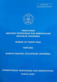 Peraturan Menteri Pendidikan dan kebudayaan Republik Indonesia Nomor 35 tahun 2020 tentang komite nasional kualifikasi Indonesia