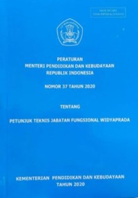 Peraturan Menteri Pendidikan dan Kebudayaan Republik Indonesia Nomor 37 tahun 2020 tentang petunjuk teknis jabatan fungsional widyaprada