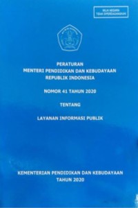 Peraturan Menteri Pendidikan dan Kebudayaan Republik Indonesia Nomor 41 tahun 2020 tentang layanan informasi publik