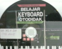 Belajar keyboard otodidak: dari pemula jadi mahir [CD]