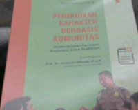 Pendidikan karakter berbasis komunitas: memberdayakan partisipasi masyarakat dalam pendidikan