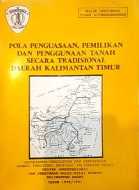 Pola penguasaan, pemilikan dan penggunaan tanah secara tradisional daerah Kalimantan Timur