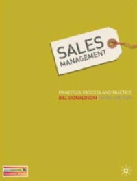 Sales Management : Principles, Process, and Practice