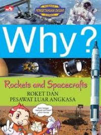 Why? Roket dan Pesawat Luar Angkasa