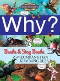 Why? Kumbang dan Kumbang Rusa