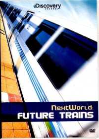 Next world : future trains