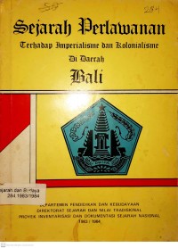 Sejarah perlawanan terhadap imperialisme dan kolonialisme di daerah Bali
