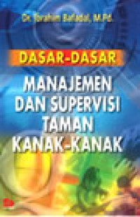 Dasar-dasar manajemen dan supervisi taman kanak-kanak