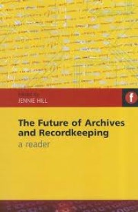 The Future of Archives and Recordkeeping