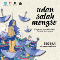 Udan salah mongso : Pameran karya kolektif perupa Semarang