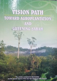 Vision path toward agroplantation and greening sabah