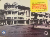 Dokumentasi bangunan kolonial kota manado