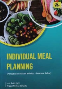Individual meal planning: pengaturan makan individu - dewasa sehat
