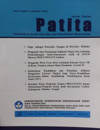 Jurnal Ilmiah Patita : Pendidikan Anak Usia Dini dan Pendidikan Mayarakat Volume 8 Edisi 2 Oktober 2021