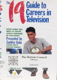 The 19 guide to careers in television [DVD]