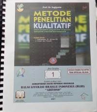 Metode penelitian kualitatif : Untuk penellitian yang bersifat eksploratif, enterpretif, interaktif dan konstruktif Jilid 1 [Braille]