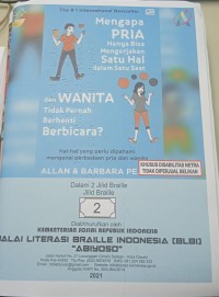 Mengapa pria hanya bisa mengerjakan satu hal dalam satu saat dan wanita tidak pernah berhenti bicara? jilid braille 2