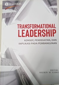 Transformational leadership : konsep, pendidikan, dan implikasi pada pembangunan